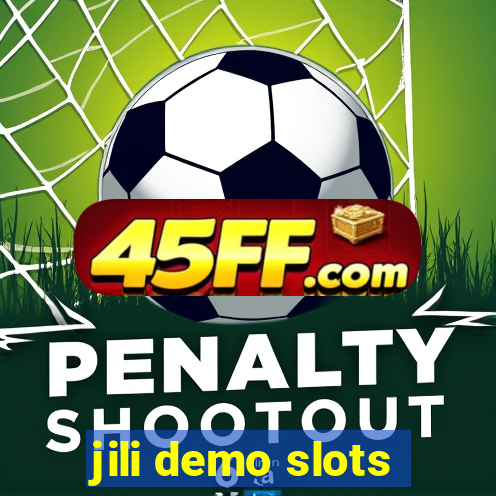 jili demo slots